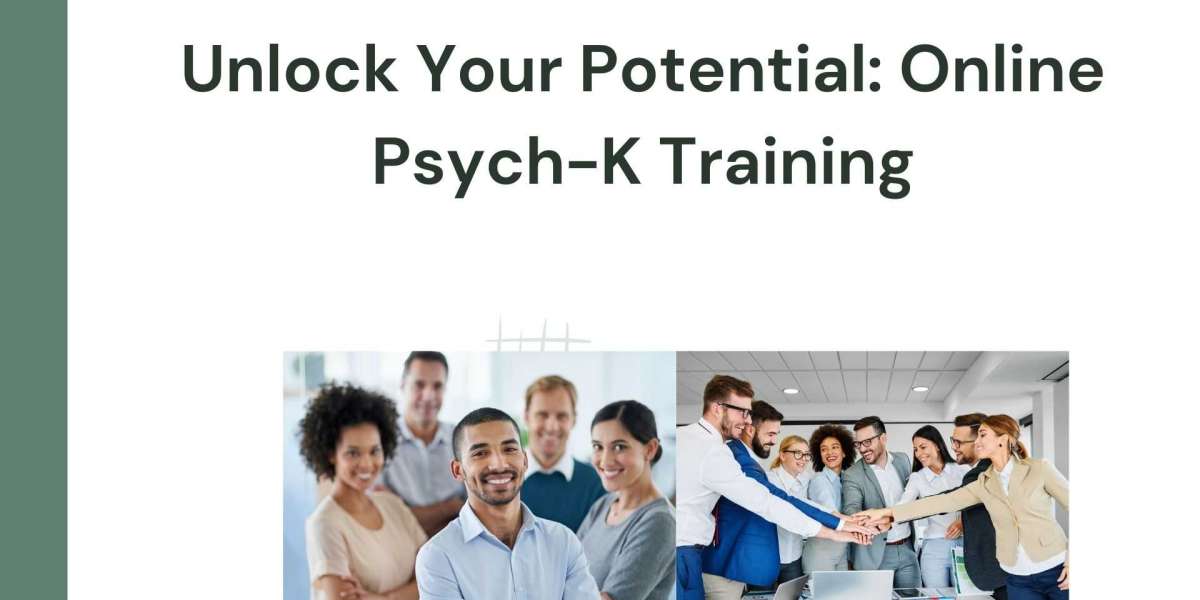 Unlock Your Potential: Online Psych-K Training