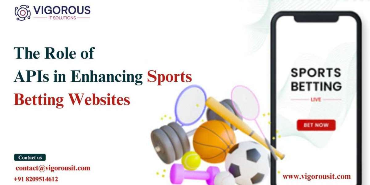 The Role of APIs in Enhancing Sports Betting Websites