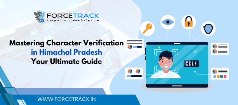 Mastering Character Verification in Himachal Pradesh: Your Ultimate Guide