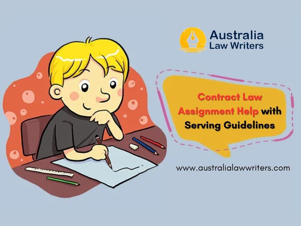 Contract law assignment help with serving guidelines