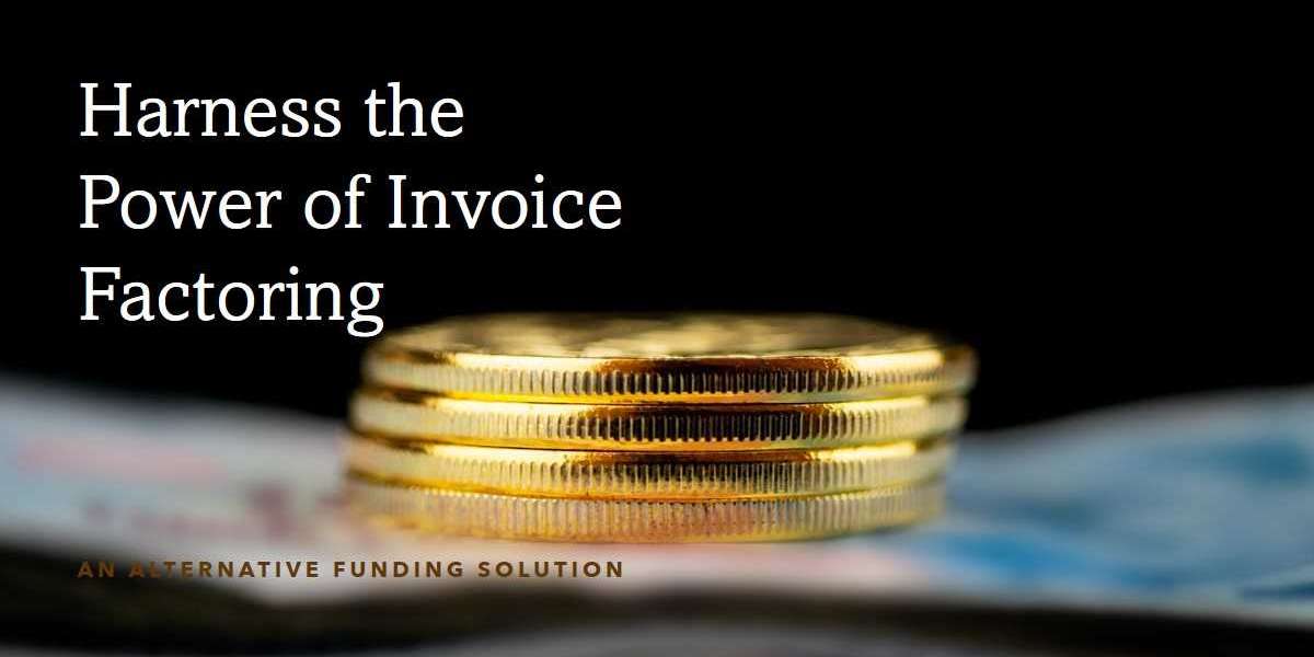 Harnessing the Power of Invoice Factoring as an Alternative Funding Solution