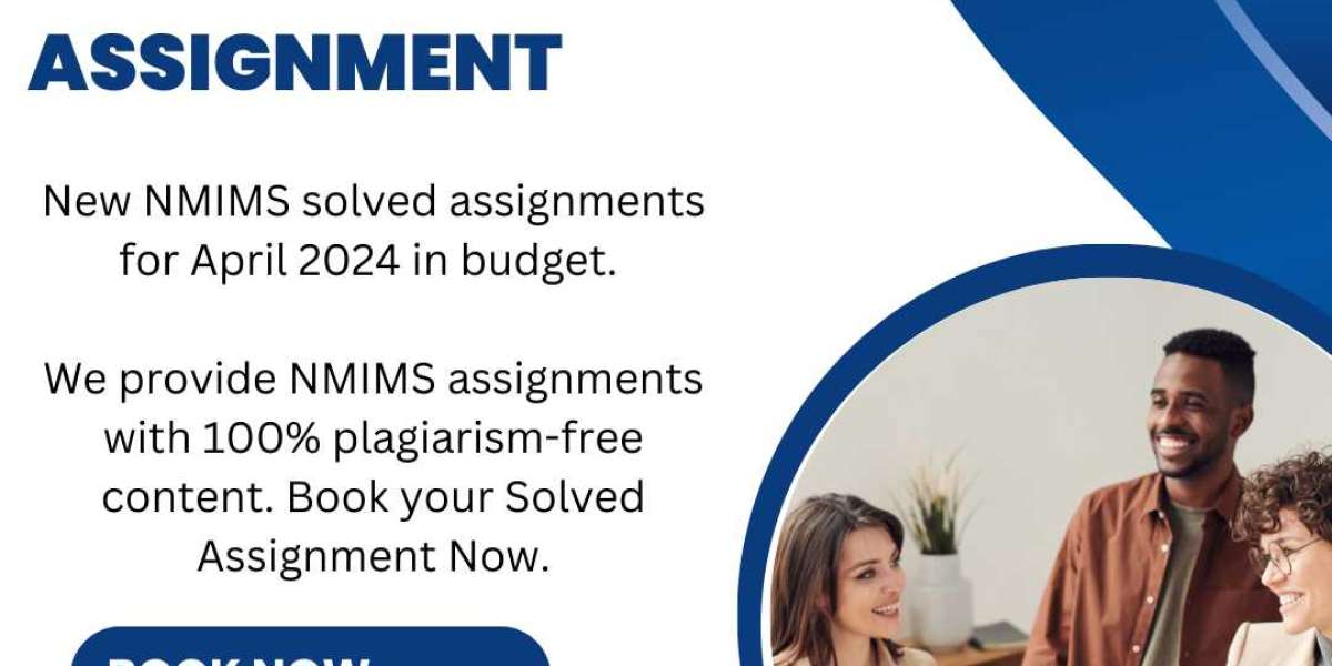 Solve Zone: Your Go-To for NMIMS Solved Assignments for September 2024