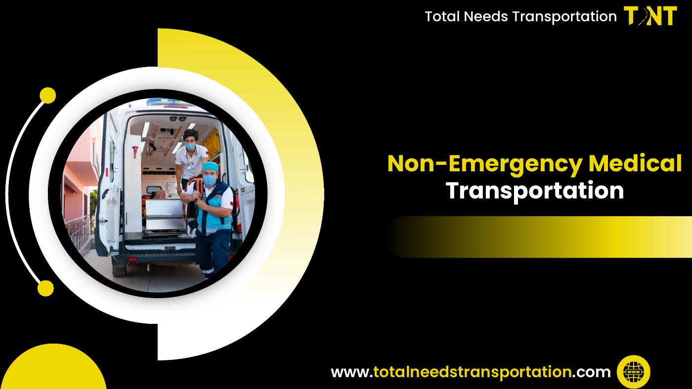 Non-Emergency Medical Transportation